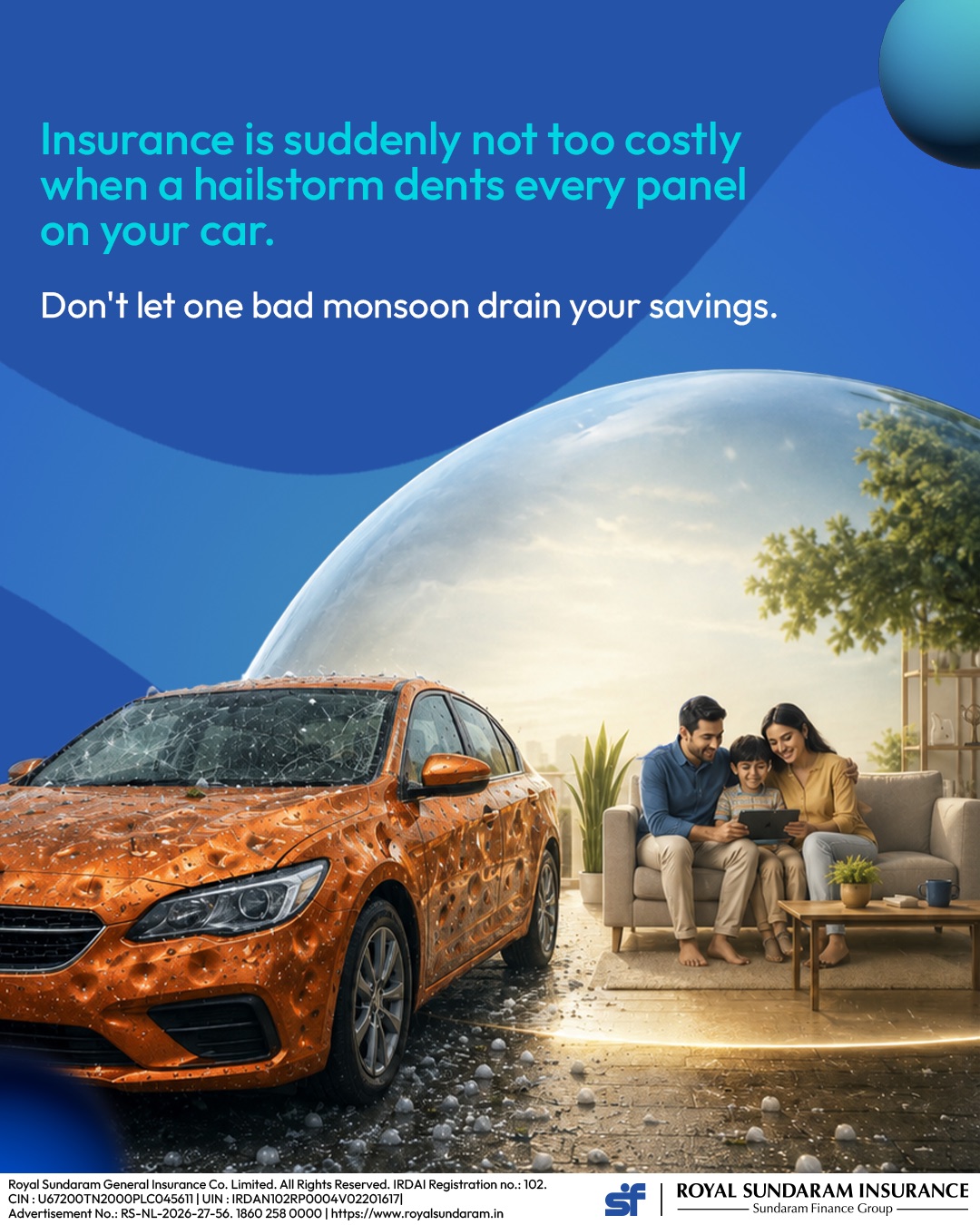 Topical post: a hailstorm denting every panel of a car, over the line “Don’t let one bad monsoon drain your savings.”