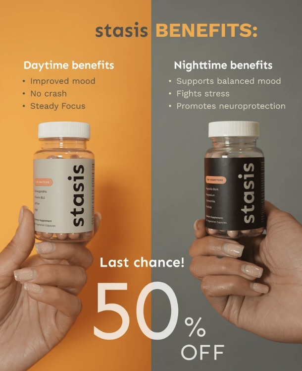 Stasis benefits ad — the day and night bottles with a 50% off offer.
